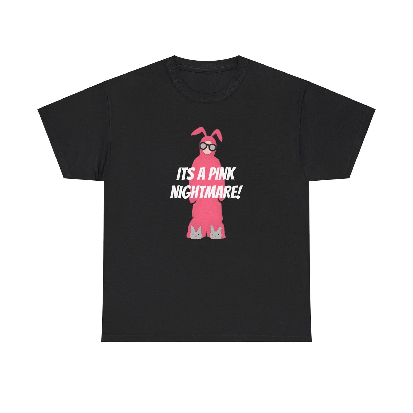 Ralphie Its a Pink Nightmare - Unisex Heavy Cotton Tee