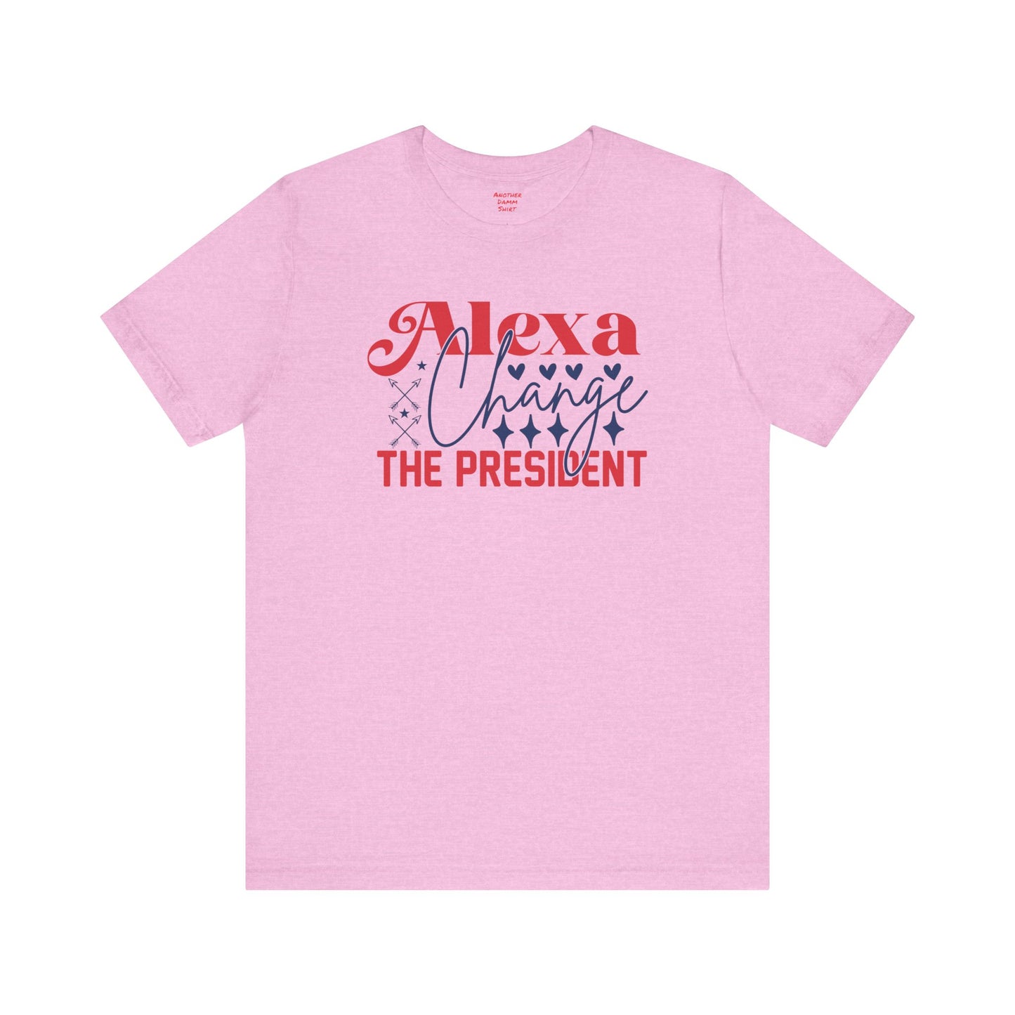 Alexa Change The President Shirt, Funny Political T-Shirt,Patriot Shirt,Anti Democrat Shirt,Republican Shirt,Conservative Shirt,4th of July