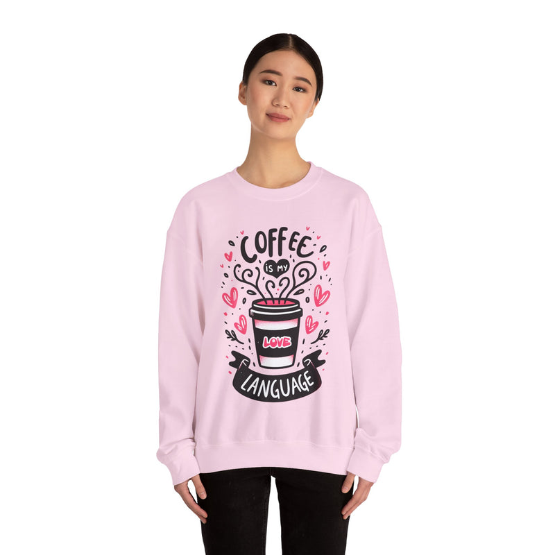 Woman's Coffee Is My Love Language Valentine - Unisex Heavy Blend™ Crewneck Sweatshirt