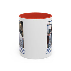 Jim Halpert Quote, 11oz Accent Coffee Mug