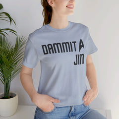 DAMMIT JIM - Unisex Jersey Short Sleeve Tee