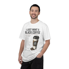 I Just Want a Black Coffee T-Shirt — Funny Barista List Graphic Tee for Coffee Lovers