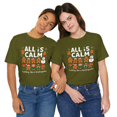 All Is Calm — Funny Gingerbread & Snowman Christmas T‑Shirt (Kidding, This Is Kindergarten)