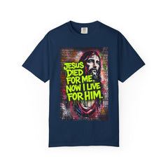 Christian T-Shirt — "Jesus Died For Me, Now I Live For Him" Graffiti Tee