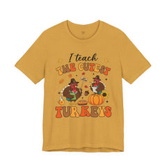 I Teach The Cutest Turkeys Teacher Appreciation T-Shirt