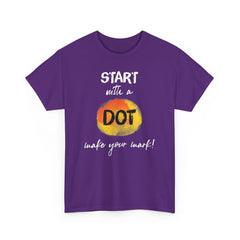 Start with a dot make your mark! Unisex Heavy Cotton Tee / International Dot Day / Happy Dot Day / Teachers / Children / Elementary School