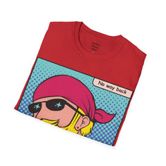 NO WAY BACK  Sunglass Wearin Pop Art Dude Unisex Softstyle T Shirt