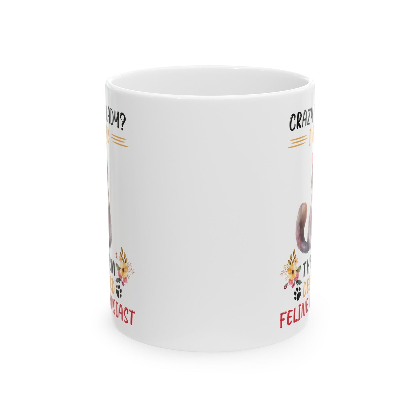 Crazy Cat Lady graphic mug, funny cat mug, white ceramic mug, 11oz, 15oz, dedicated feline enthusiast, cat lover, gift for her, Cat Mamma