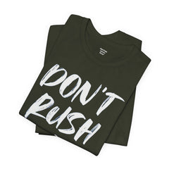 Don't Rush Me Unisex Short Sleeve Tee - Perfect for Procrastinators!