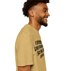 I Intend To Live Forever, Comfort Colors Unisex Garment-Dyed T-shirt