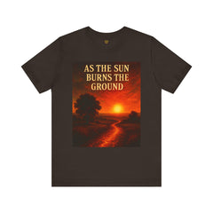 As The Sun Burns The Ground Short Sleeve Tee - Get The Led Out, Zeppelin Inspirational Nature Design