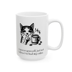 Espresso yourself, just not before I've had my coffee. - Ceramic Mug 11oz / Cat making a 'shh' gesture with one paw / paw holds a coffee mug