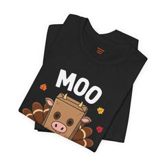 Funny Thanksgiving Turkey Moo T‑Shirt - Unisex Tee