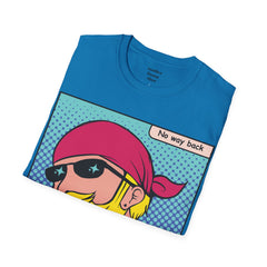 NO WAY BACK  Sunglass Wearin Pop Art Dude Unisex Softstyle T Shirt