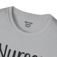 Nurses Are Our Heroes - Unisex Softstyle T-Shirt | Nurse Awareness,Medical Wear,Gift For Her,Scrubs Lover,Hospital Staff,Registered Nurse,RN