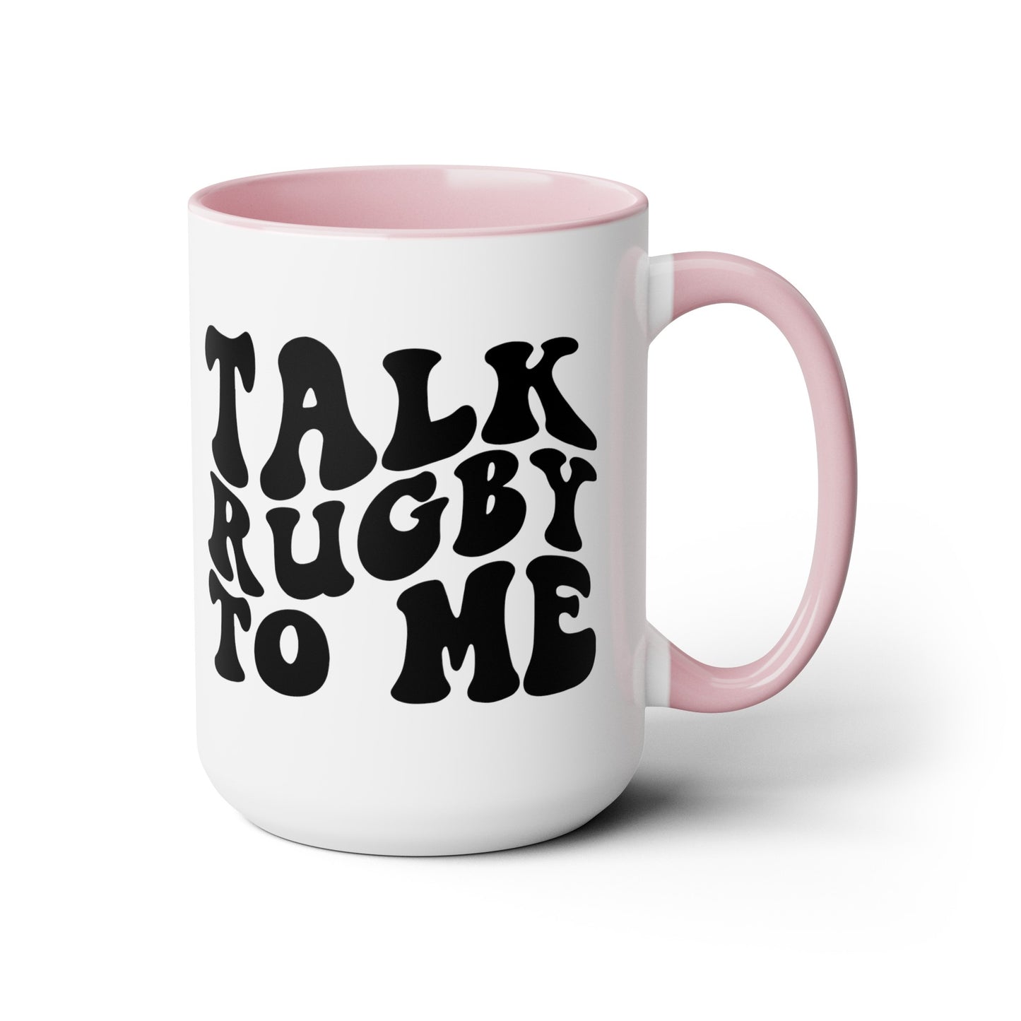 Talk Rugby To Me 15 oz Mug,Rugby mug,rugby coffee mug,rugby fan gift,scrum lover gift,hooker rugby gift,ruck fan gift,rugby player present