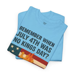 Patriotic Humor Tee, July 4th Shirt, Independence Day Apparel, Funny American T-Shirt, Meme Shirt, History Lovers Gift