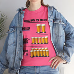 T-Shirt -  "A" School Math for Sailors Funny Beer Graphic Tee