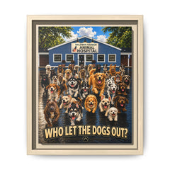 Who Let the Dogs Out? Framed Matte Canvas Wall Art - Animal Hospital Dog Poster
