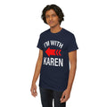 I'm With Karen Pointing Arrow - Unisex Heavy Cotton Tee