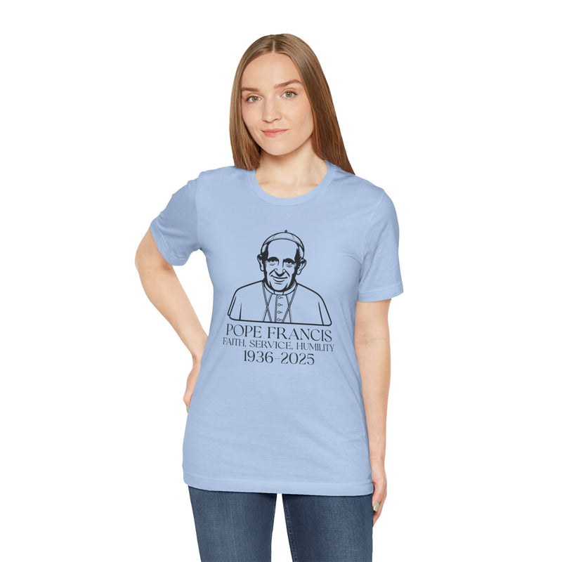 Pope Francis Tribute Tee - Faith, Service, Humility, 1936-2025