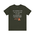 LIMB LOSS AWARENESS,  I  Am The Storm - Graphic Unisex T Shirt