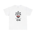 Keep Calm Borscht On - Unisex Heavy Cotton Tee