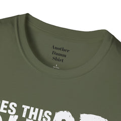 Does This Shirt Make My Bass Look Big Unisex Softstyle T-Shirt  A unique gift idea for people who love to fish