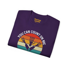 You Can Count On Me But Only Up To 15 - Unisex Ultra Cotton Tee | Amputee Awareness,Limb Awareness,Gift For Him,Gift For Her, Motivational