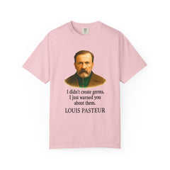 Louis Pasteur Portrait Tee – "I didn't create germs, I just warned you about them."