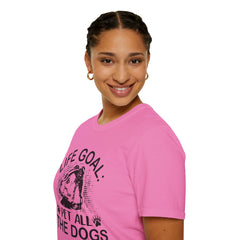 Dog Lover Life Goal Pet ALL The Dogs T-Shirt
