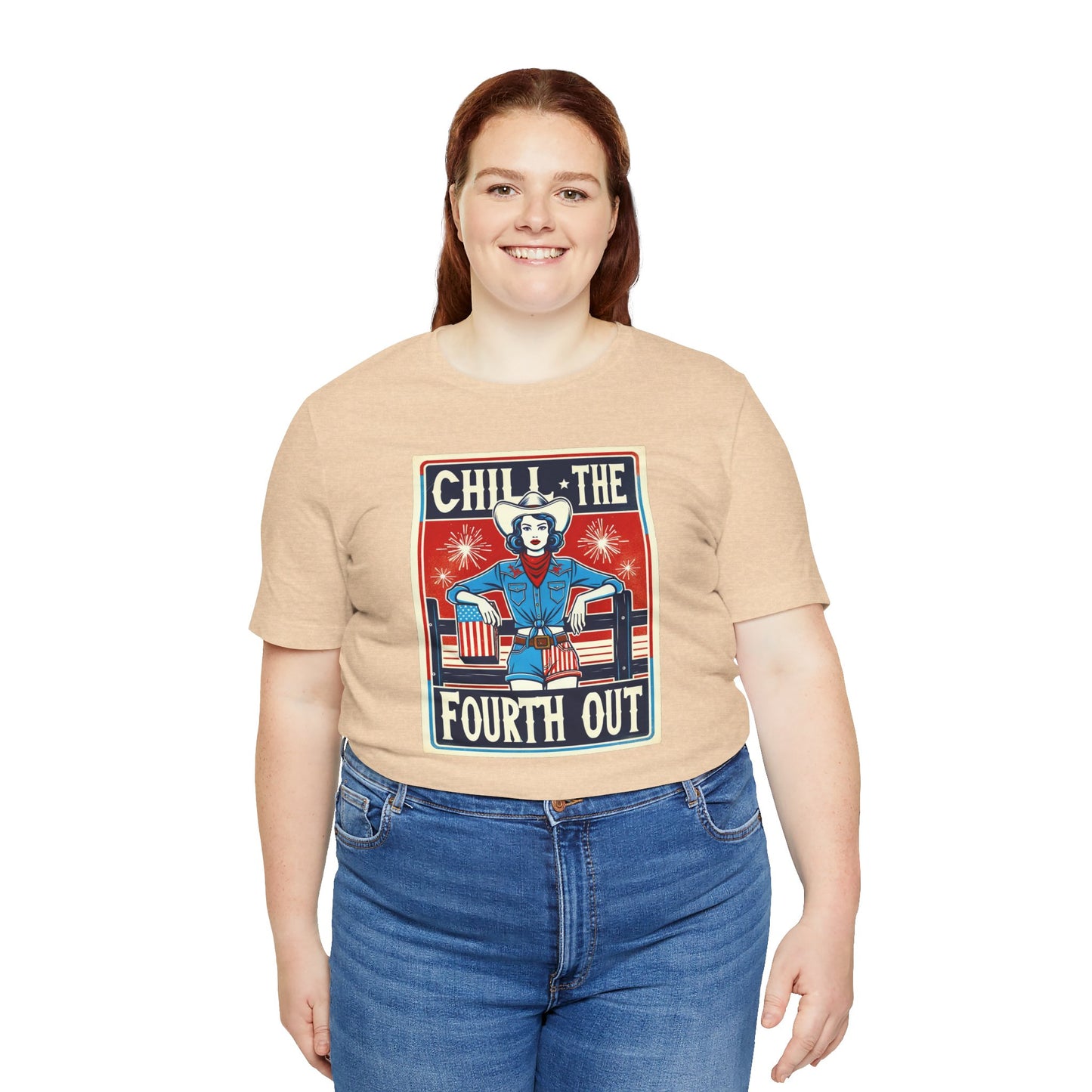 Chill The Fourth Out,Cowgirl Graphic, Unisex Jersey Short Sleeve Tee