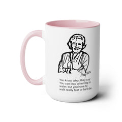 Betty White Quote Mug,gift for fans,Betty White memorabilia.