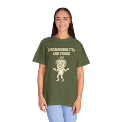 Discombobulated and Proud T-Shirt, Fun Graphic Tee, Quirky Apparel, Gift for Friends, Humorous Shirt, Casual Wear