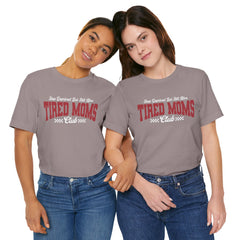 Sleep Deprived Still Alive Tired Moms Club T-Shirt — Funny Vintage Mom Graphic Tee
