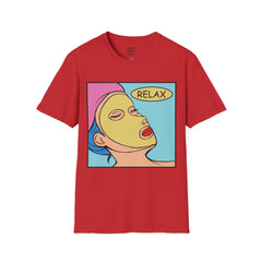 RELAX Pop Art Woman getting a SPA treatment Unisex Softstyle T Shirt  Must have T Shirt if going to the Beauty Palor or Spa
