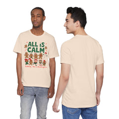 All Is Calm — Funny Gingerbread & Snowman Christmas T‑Shirt (Kidding, This Is Kindergarten)