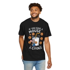 If You Give a Mouse a Cookie T-Shirt | Unisex Garment-Dyed Tee for Kids & Adults | Perfect Gift for Book Lovers & Children
