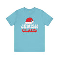 Santa Jewish Claus - Unisex Jersey Short Sleeve Tee