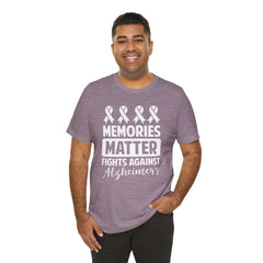 MEMORIES MATTER Fights Against Alzheimers- Unisex Jersey Short Sleeve Tee