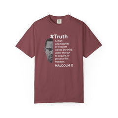 Malcolm X Quote Unisex Garment-Dyed T-Shirt - #Truth Freedom Message
