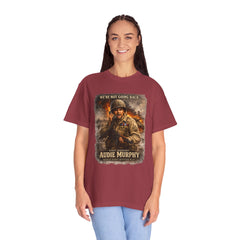 American Heroes Collection No 2 Graphic T-Shirt — “We're Not Going Back” Audie Murphy WWII