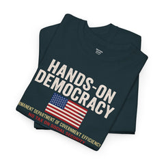 Hands-On Democracy Unisex Heavy Cotton Tee - Political Statement Shirt