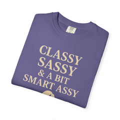 Classy Sassy T-shirt, Unisex Casual Top, Statement Tee, Gift for Her, Fashion Apparel, Birthday Humor Shirt