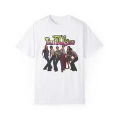 That '70s Show Cast T-Shirt - Unisex Garment-Dyed Tee