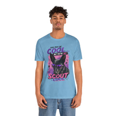 Scout Cool Dog T-Shirt — "You May Be Cool... But You're Not Scout Cool" Graphic Tee