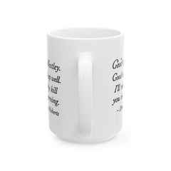 Comical Ceramic Mug | Princess Bride Quote | Coffee Lover Gift