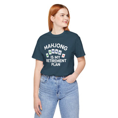 Mahjong Retirement Plan Tee, Fun Unisex T-Shirt for Game Lovers, Perfect Gift for Retirees, Mahjong Enthusiasts, Casual Wear