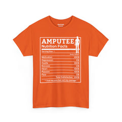 Womans Arm AMPUTEE Nutrition Facts / Unisex Heavy Cotton Tee / I Lost My Arm But Not My Courage / Motivation / Heart / Hustle / Passion