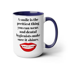 DENTAL HYGIENIST Smile mug